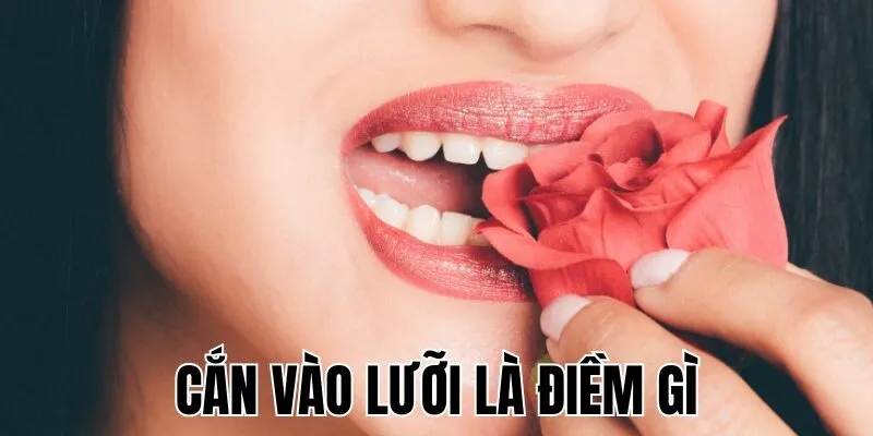 Cắn Vào Lưỡi Là Điềm Gì